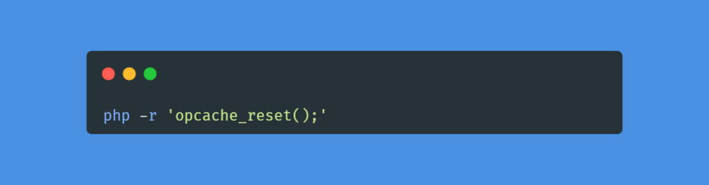 Clear PHP opcache