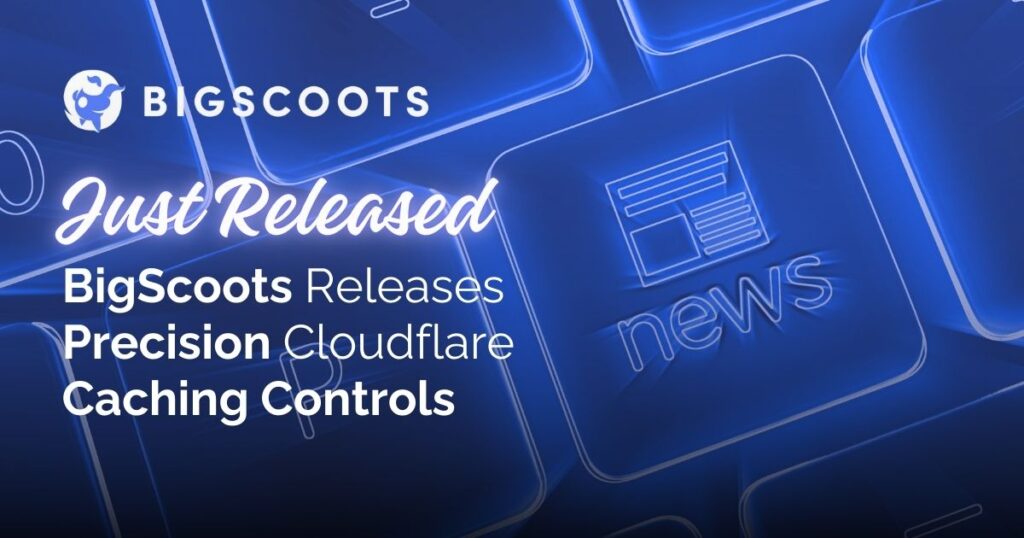 featured image of press release title for precision cloudflare caching controls